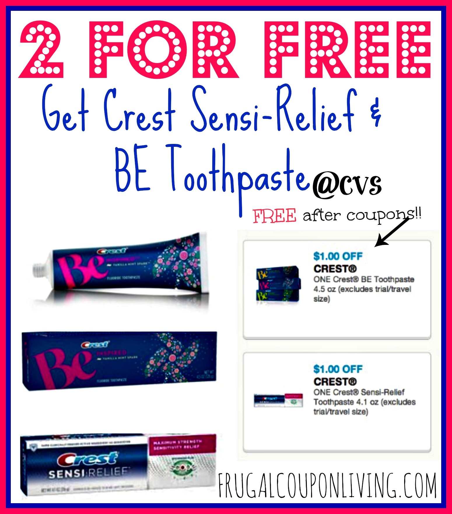 FREE Crest Sensi Relief And FREE BE Toothpastes With Printable Coupons At CVS 3 16