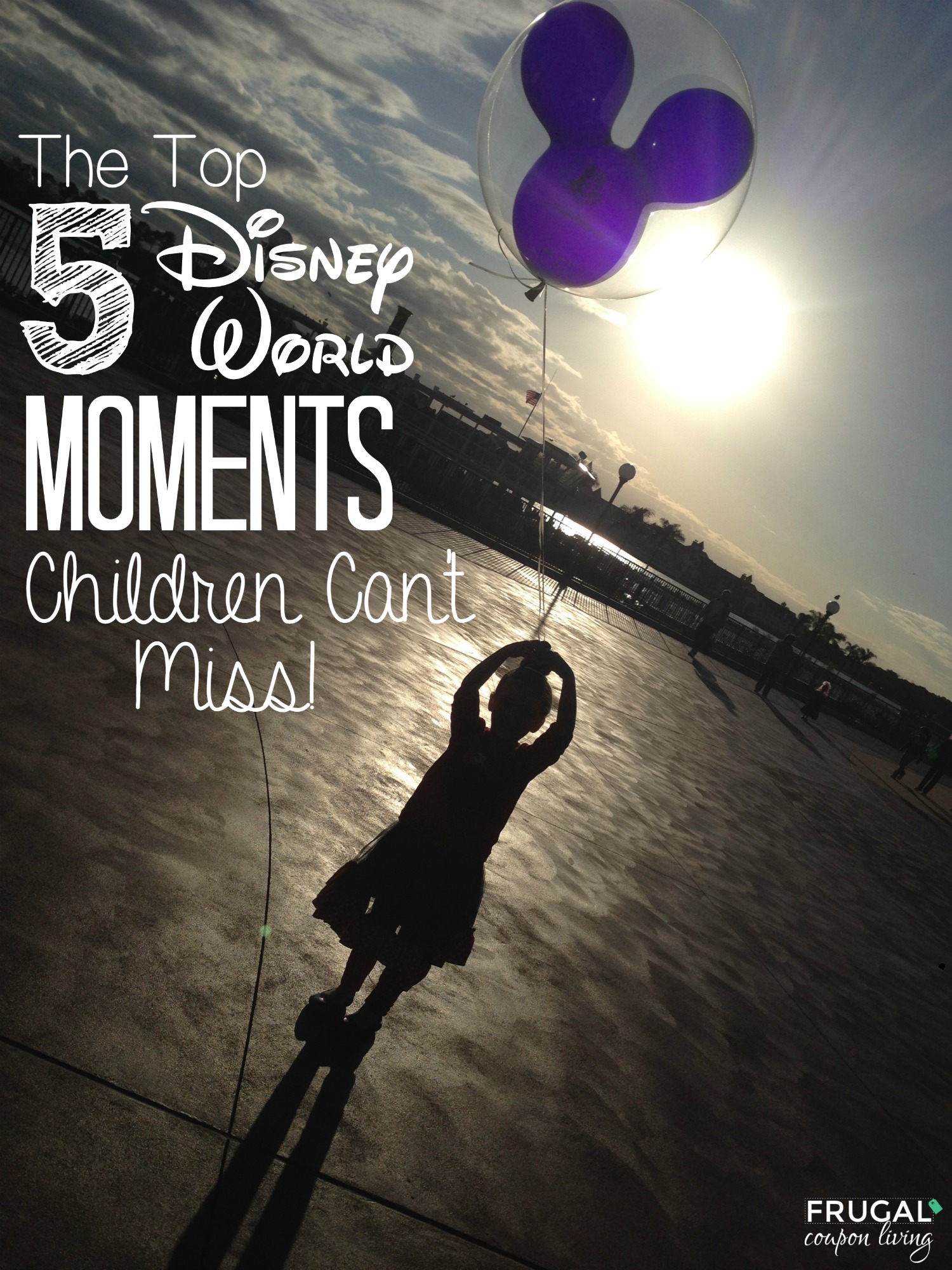 top-5-disney-world-moments-frugal-coupon-living