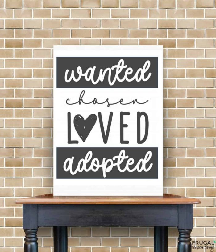 Adoption Quotes | Wanted Chosen Loved Adopted Printable PDF