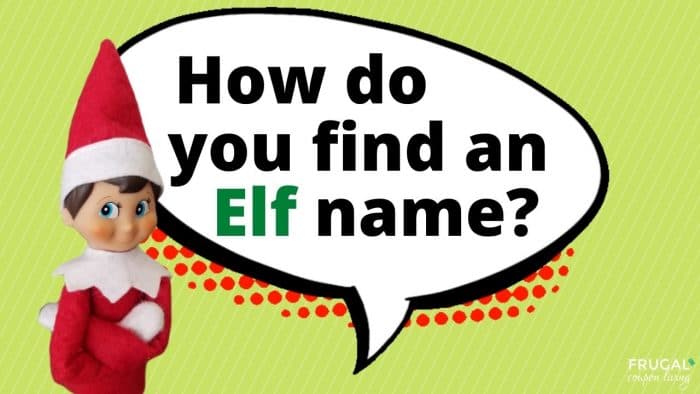 Elf Questions - What are some good Elf on the Shelf names?