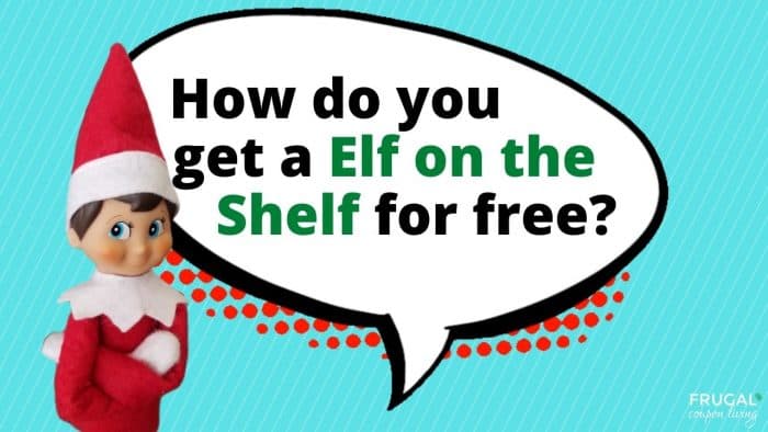 How do you get a elf on the shelf for free?