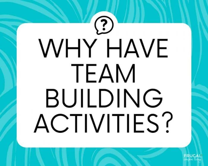 what is the reason for team building activities