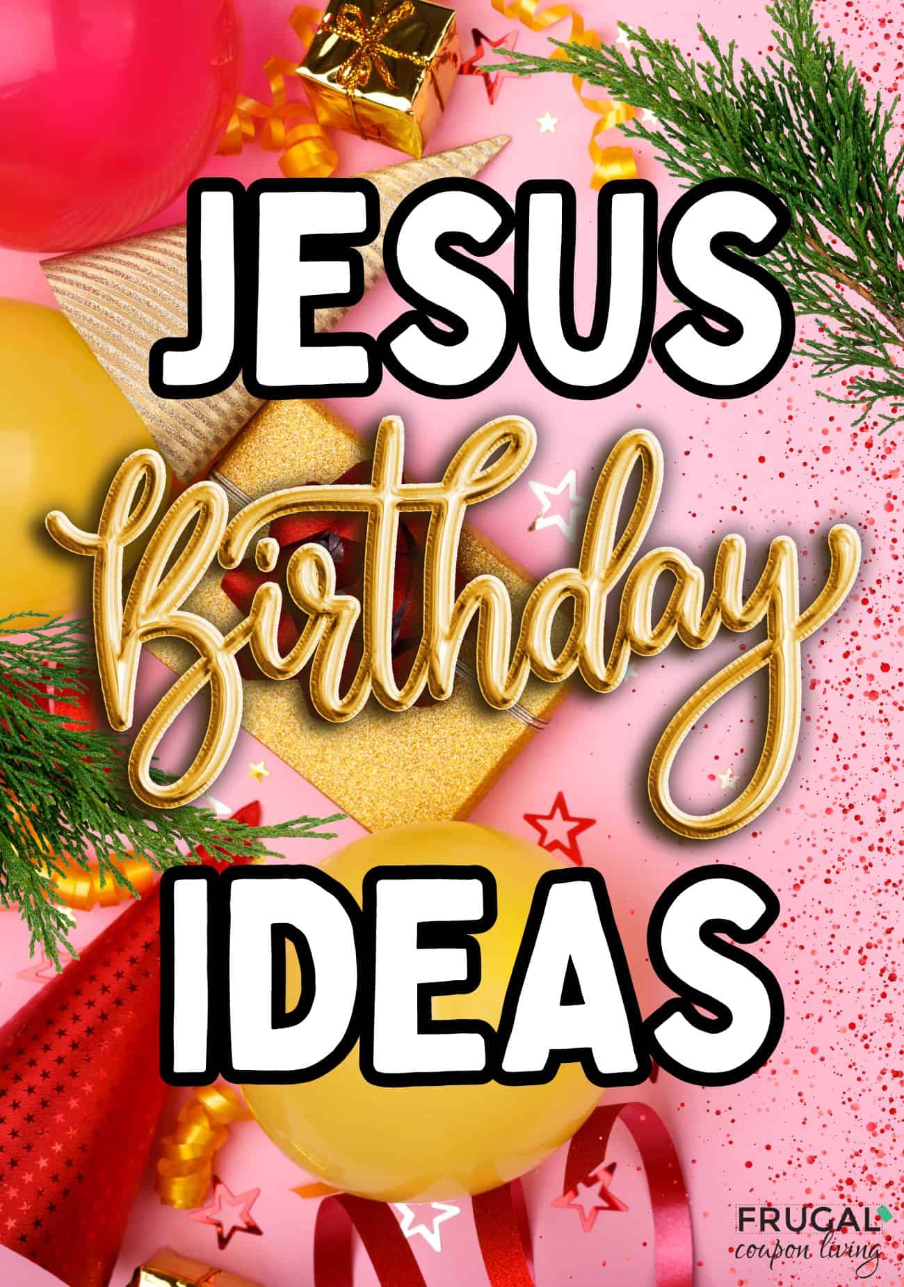 birhtday ideas for jesus during christmas