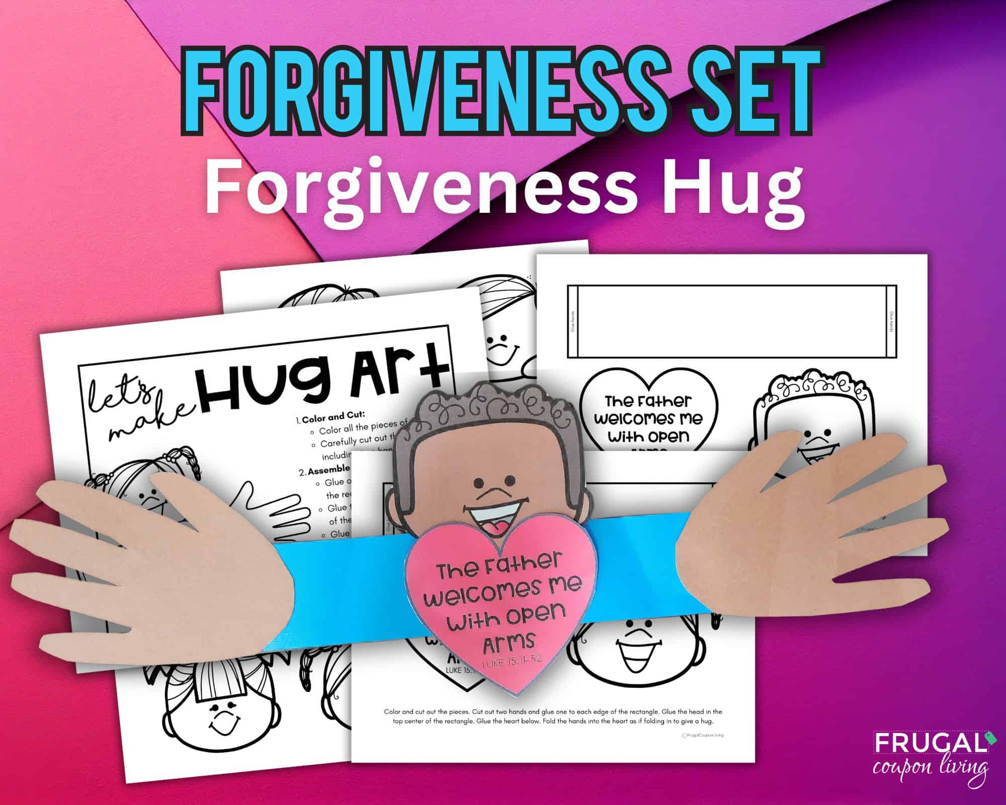 Prodigial Son Lesson on Forgiveness Hug Craft